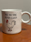 RISE AND SHINE MOTHER CLUCKER