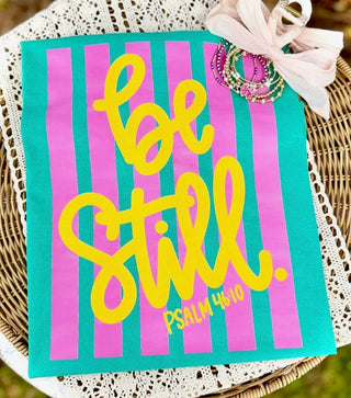 BE STILL COLORFUL TEE