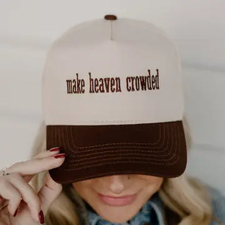 MAKE HEAVEN CROWDED HAT